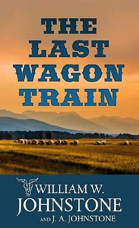 The Last Wagon Train