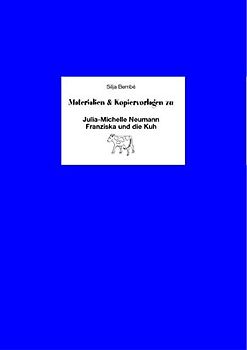 Begleitmaterial: Franziska und die Kuh