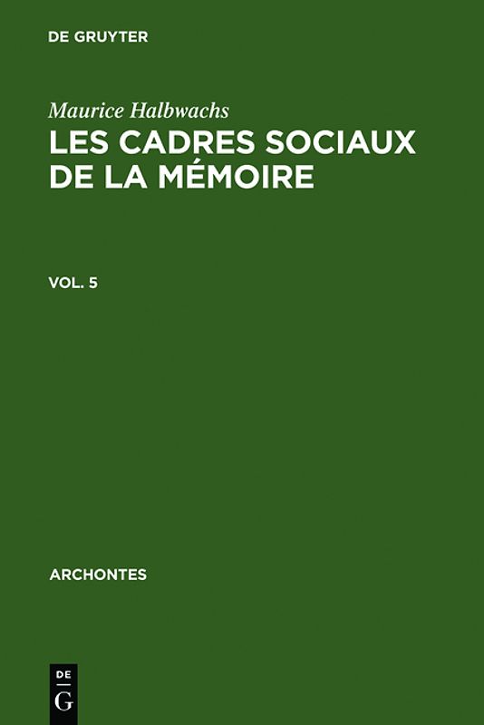 Les cadres sociaux de la mémoire