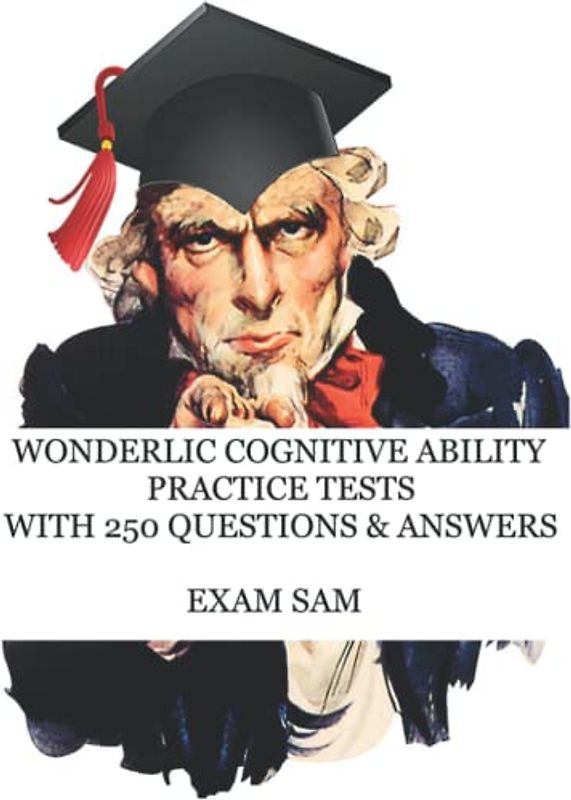 Wonderlic Cognitive Ability Practice Tests: Wonderlic Personnel Assessment Study Guide with 250 Questions and Answers