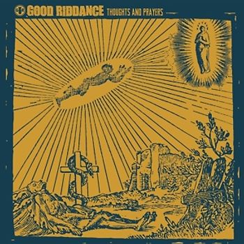 Good Riddance - Thoughts And Prayers
