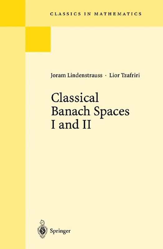 Classical Banach Spaces I and II