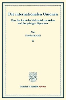 Die internationalen Unionen.