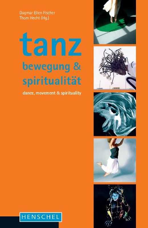 Tanz, Bewegung, Spiritualität