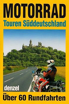 Motorrad-Touren Süddeutschland
