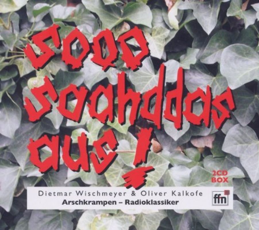 Dietmar Wischmeyer - Arschkrampen - Sooo Saahddas Aus