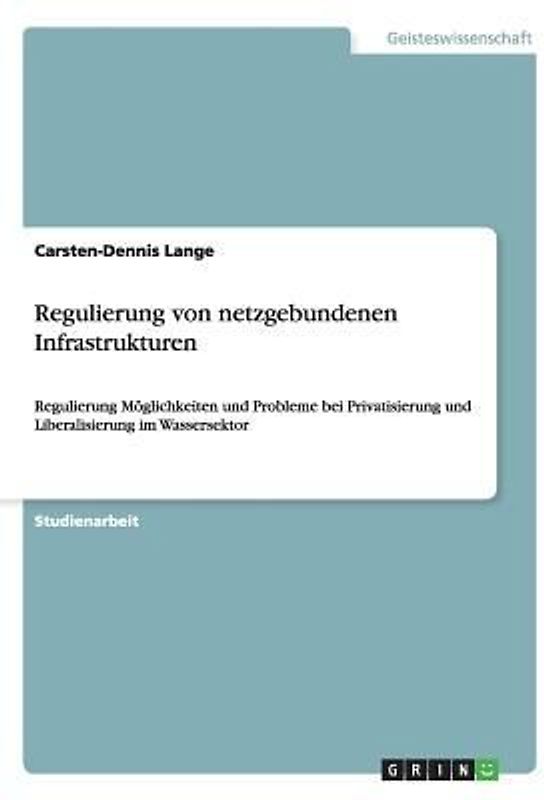 Regulierung von netzgebundenen Infrastrukturen