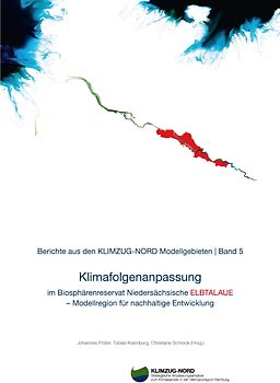 Klimafogenanpassung im Biosphärenreservat Niedersächsiche Elbtalaue – Modellregion für nachhaltige Entwicklung
