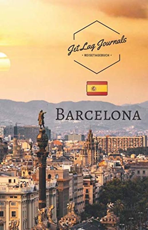 JetLagJournals • Reisetagebuch Barcelona: Erinnerungsbuch zum Ausfüllen | Reisetagebuch zum Selberschreiben für den Barcelona Urlaub