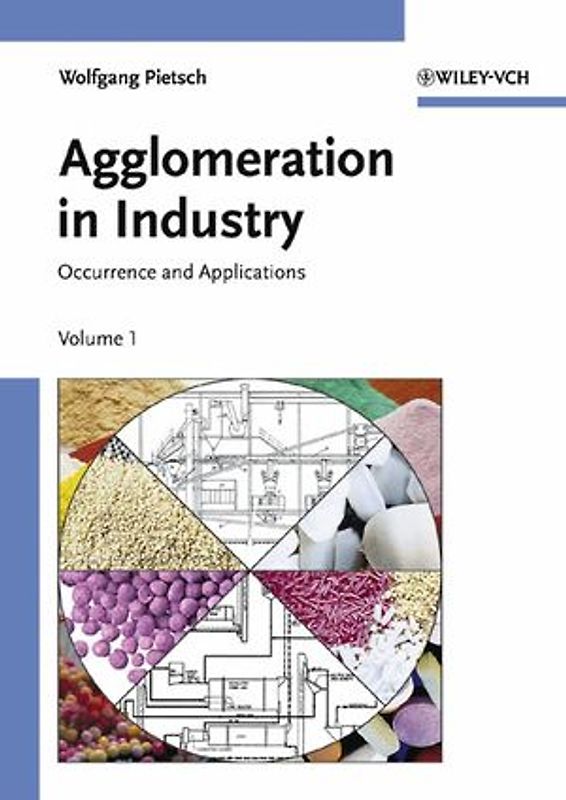 Agglomeration. Processes and Industrial Applications / Agglomeration / Agglomeration in Industry