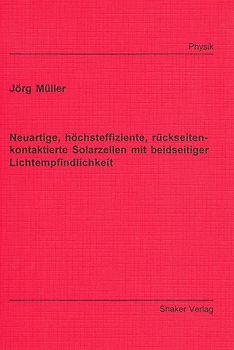 Neuartige, höchsteffiziente, rückseitenkontaktierte Solarzellen mit beidseitiger Lichtempfindlichkeit