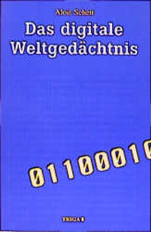 Das digitale Weltgedächtnis