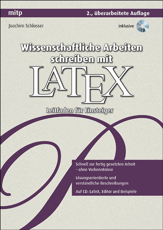 Wissenschaftliche Arbeiten schreiben mit LaTeX. Leitfaden für Einsteiger