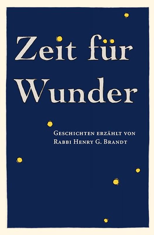 Zeit für Wunder: Geschichten erzählt von Rabbi Henry G. Brandt