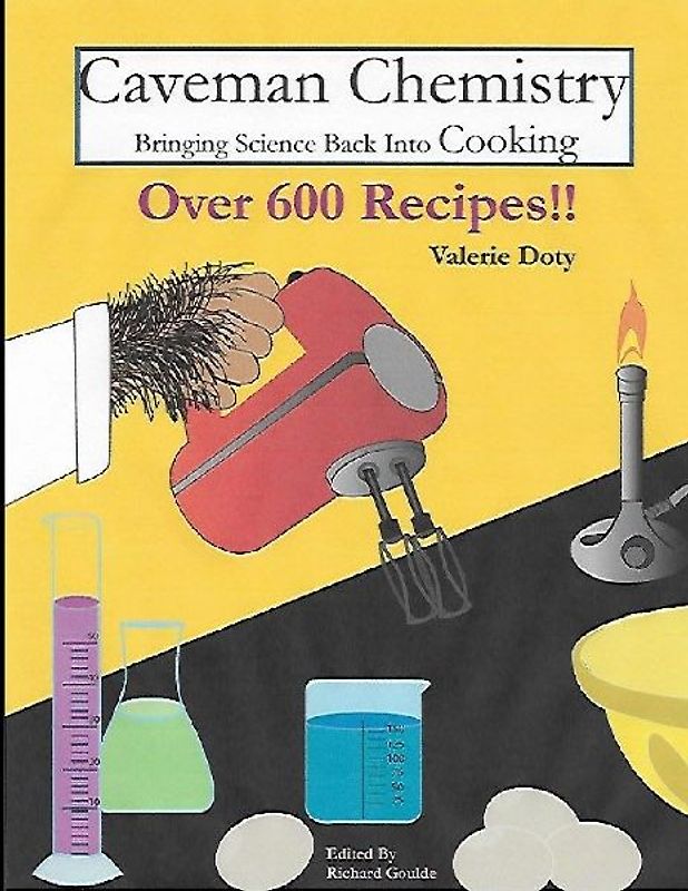 Caveman Chemistry Bringing Science Back into Cooking