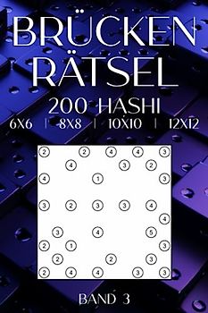 Hashi Brücken Rätselheft: 200 Hashiwokakero Rätsel für Erwachsene & Clevere kinder