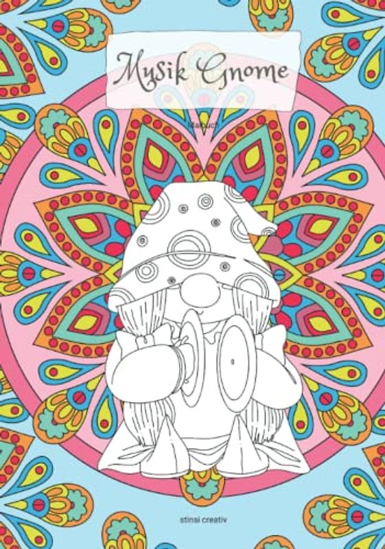 Musik Gnome Malbuch: Ausmalbilder für größere Kinder und erwachsene Musikliebhaber zum Entspannen - mit und ohne Mandala Hintergrund