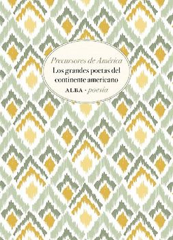Precursores de América : los grandes poetas del continente americano