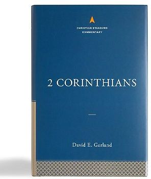 2 Corinthians: The Christian Standard Commentary