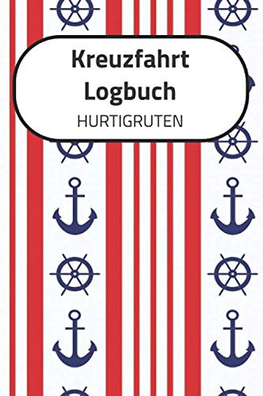 Kreuzfahrt Logbuch HURTIGRUTEN: A5 Reisetagebuch für eine Kreuzfahrt auf den HURTIGRUTEN | Tagebuch für einen Urlaub auf dem Schiff & See | ... | Kreuzfahrttagebuch | Reiseführer