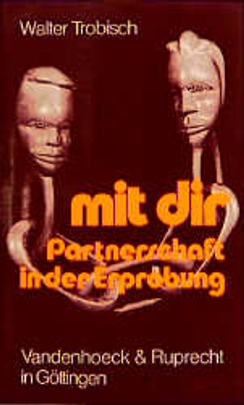 Mit dir. Partnerschaft in der Erprobung