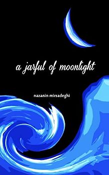 a jarful of moonlight