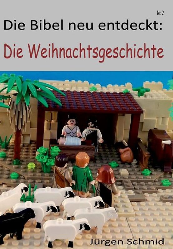 Die Bibel neu entdeckt Die Weihnachtsgeschichte