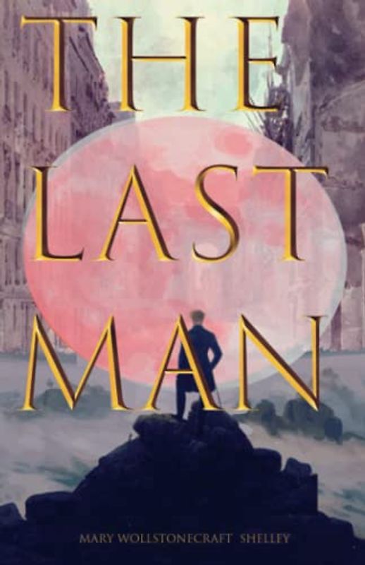 The Last Man: (Annotated)