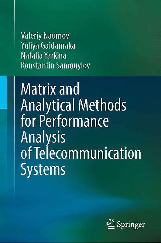 Matrix and Analytical Methods for Performance Analysis of Telecommunication Systems