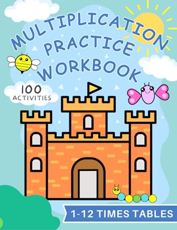 Multiplication Practice Workbook: 1 – 12 times tables. 100 fun activity pages. 5 math-based games, 20 pages each. Play-based mathematical learning for grades 3 – 4 kids. Solutions provided.