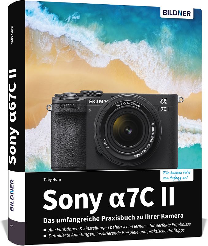 Sony alpha 7C II: Das umfangreiche Praxisbuch zu Ihrer Kamera