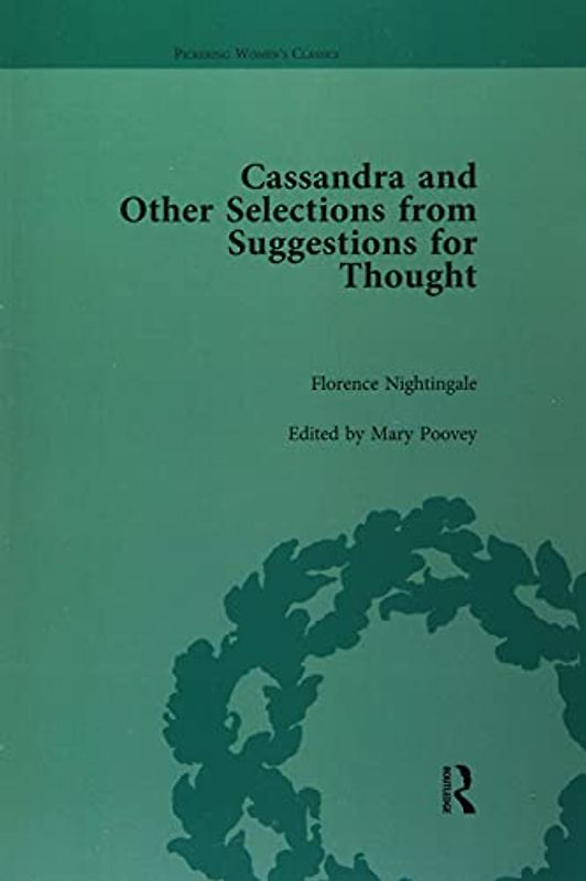 Cassandra and Suggestions for Thought by Florence Nightingale (Pickering Women's Classics)