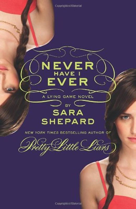 The Lying Game 02. Never Have I Ever - Sara Shepard