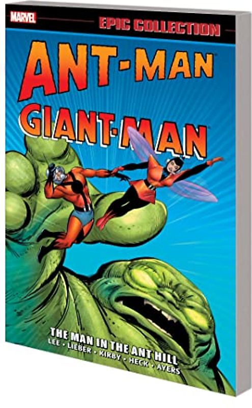 Ant-Man/Giant-Man Epic Collection: The Man in the Ant Hill [New Printing]