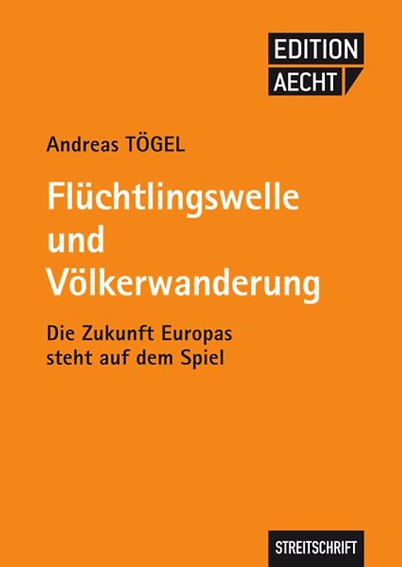 Flüchtlingswelle und Völkerwanderung