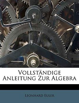 Vollständige Anleitung Zur Algebra