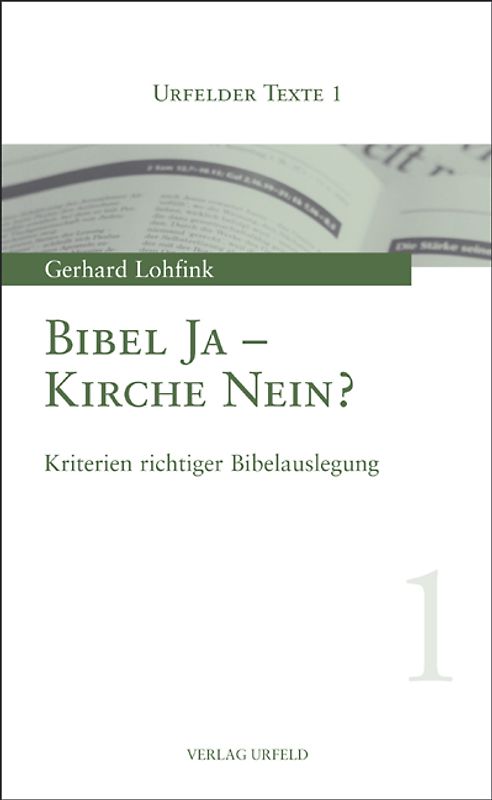 Bibel Ja - Kirche Nein?