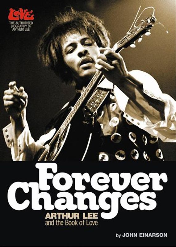 Forever Changes: Arthur Lee and the Book of Love