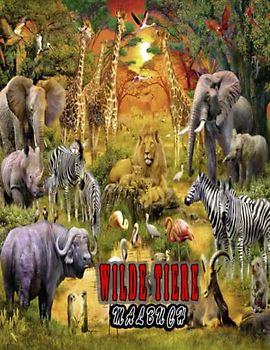 Wilde Tiere Malbuch: Ein tolles Malbuch zum Entspannen und Stressabbau, tolle Illustrationen für Kinder und Erwachsene