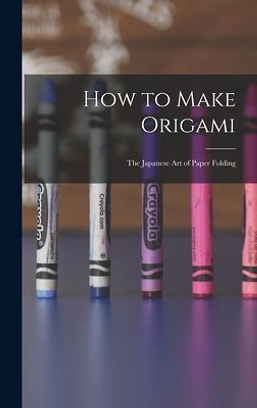 How to Make Origami