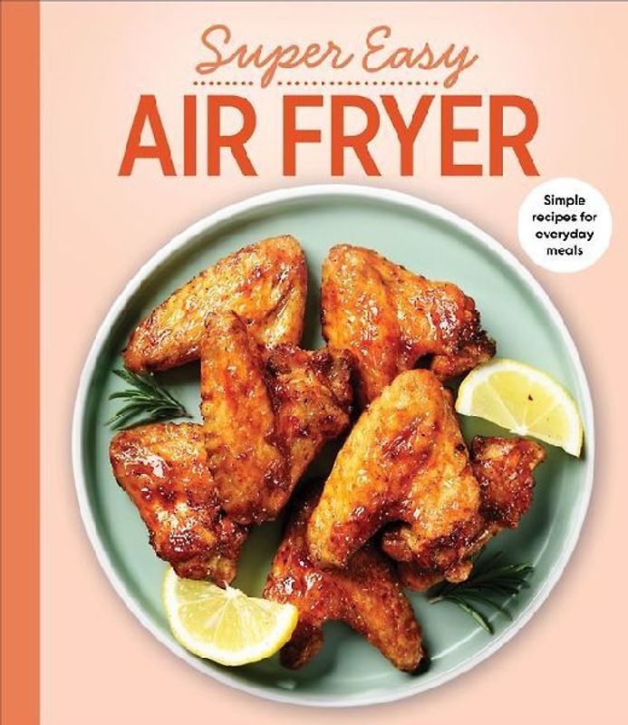 Super Easy Air Fryer