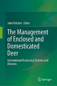 The Management of Enclosed and Domesticated Deer