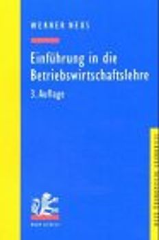 Einführung in die Betriebswirtschaftslehre aus institutionenökonomischer Sicht