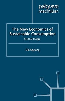 The New Economics of Sustainable Consumption