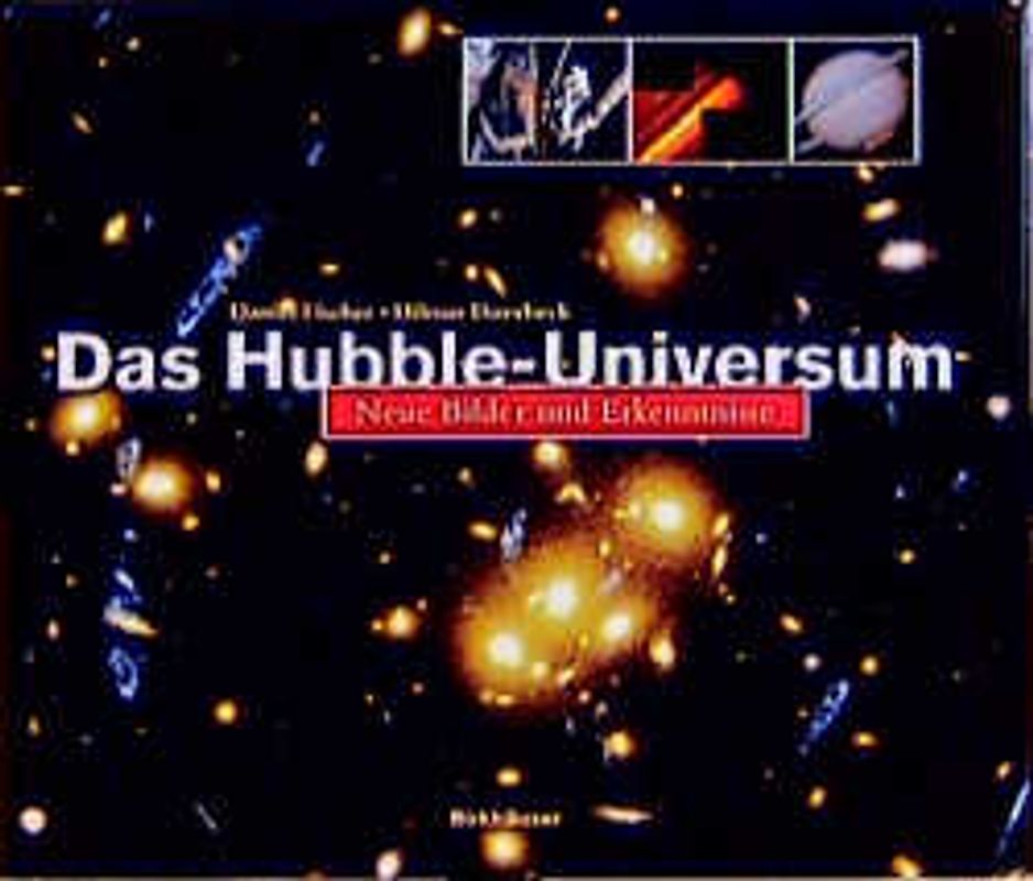 Das Hubble-Universum. Neue Bilder und Erkenntnisse