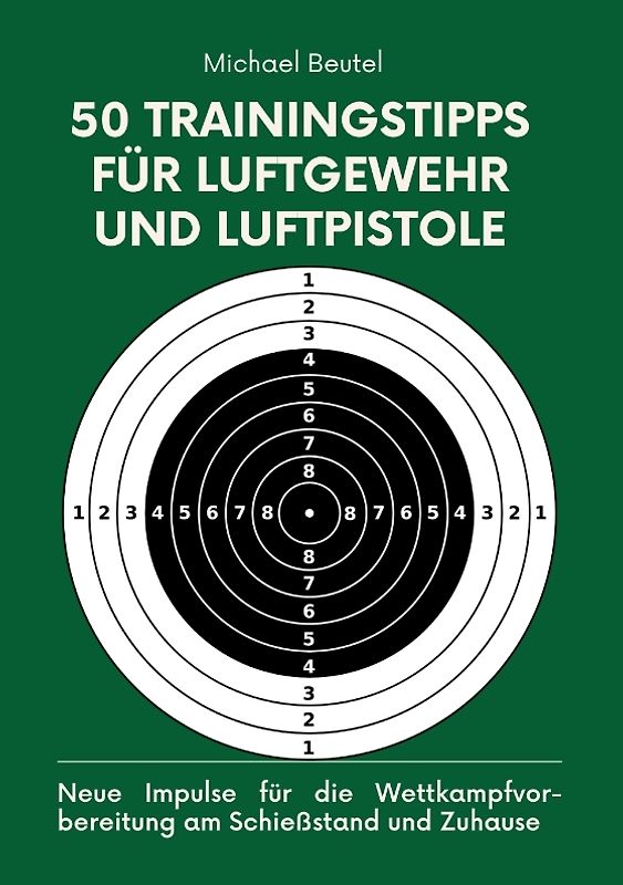 50 Trainingstipps für Luftgewehr und Luftpistole