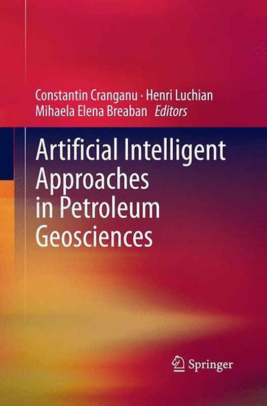Artificial Intelligent Approaches in Petroleum Geosciences