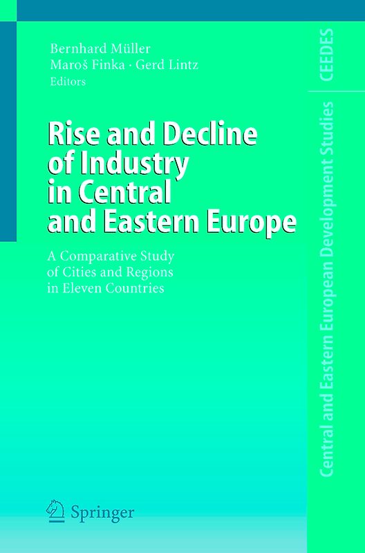 Rise and Decline of Industry in Central and Eastern Europe