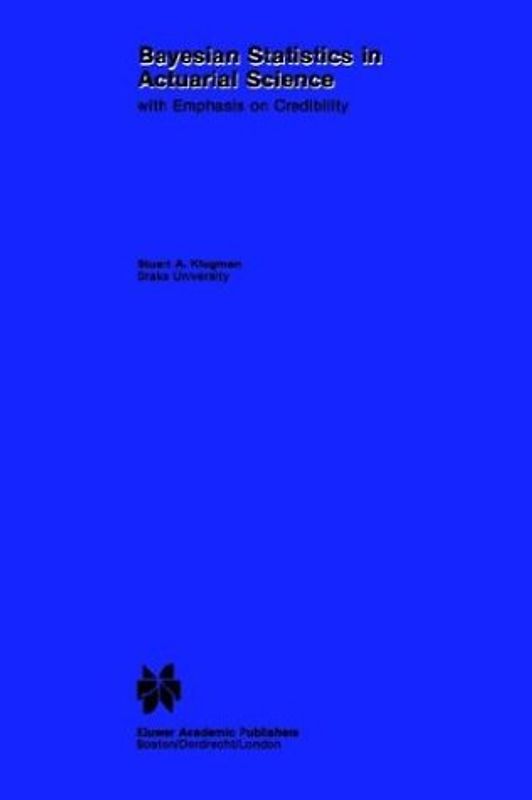 Bayesian Statistics in Actuarial Science