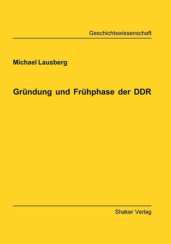 Gründung und Frühphase der DDR